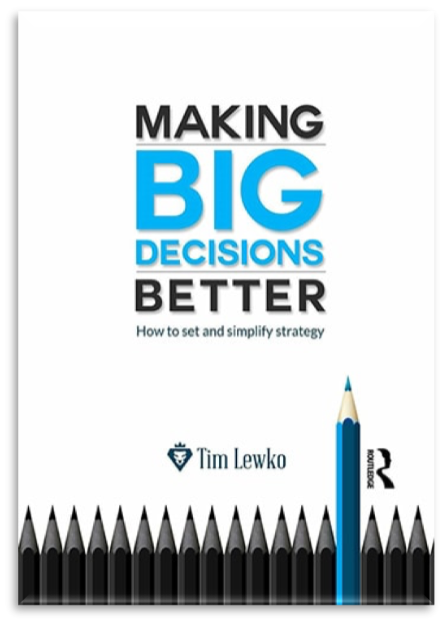 Making Big Decisions Better book by Tim Lewko